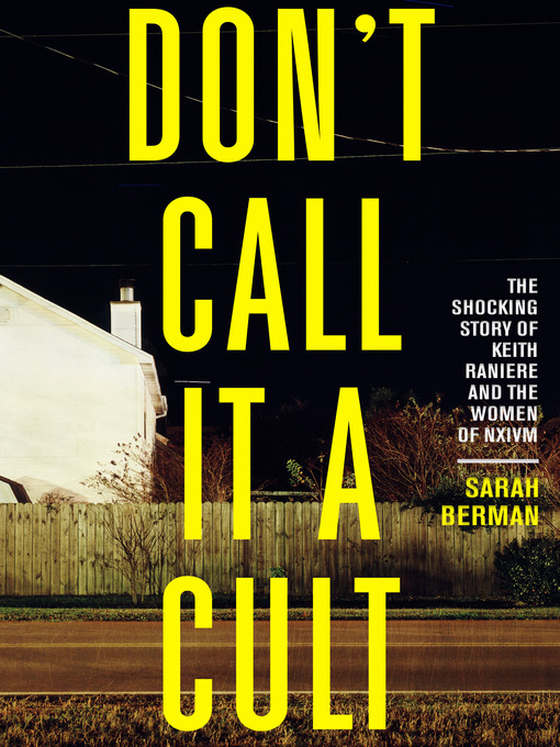 Title details for Don't Call it a Cult by Sarah Berman - Wait list